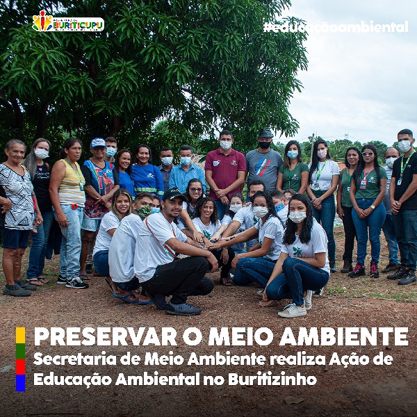 Preservação do Meio Ambiente: Ação de Educação Ambiental no Buritizinho